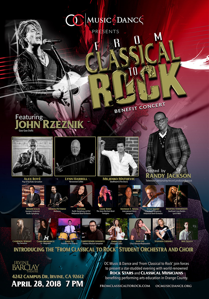 From Classical to Rock - Orange County School of Music and Dance & “From Classical To Rock” join forces for an epic charity concert. Headlined by John Rzeznik (Goo Goo Dolls), special guest Nancy WIlson (Heart) and many more. Hosted by Randy Jackson.