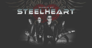 STEELHEART: 30th Anniversary Tour Streaming Live on March 27, 2021
